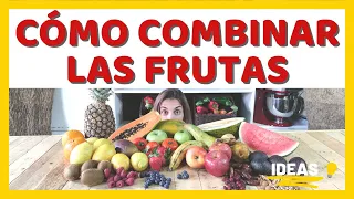 COMBINAR CORRECTAMENTE LAS FRUTAS [dulces, ácidas y semiácidas 🍌🍏🍓] para una buena digestión 🥰