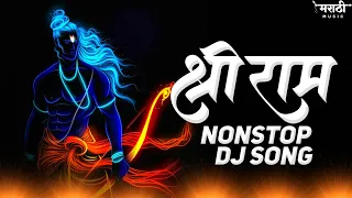 Shri Ram Nonstop Dj Song | Ramnavmi Nonstop Dj Song | Shri Ram Song | Marathi Music Official