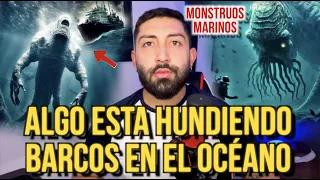 ALGO ESTA HUNDIENDO BARCOS EN EL OCEANO... (¿monstruos marinos?)