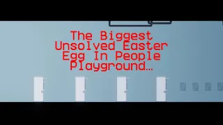 The Biggest Unsolved Easter Egg  In People Playground...