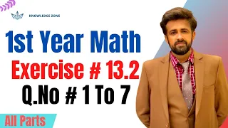 1st year math exercise 13.2 question number 1 to 7 || 11th class math chapter 13 || #1styearmath