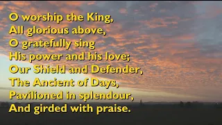 O Worship the King, All Glorious Above (Tune: Hanover - 6vv) [with lyrics for congregations]