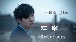 JJ Lin – River South (English Lyrics + Pinyin)  林俊杰 – 江南【中英文歌词】