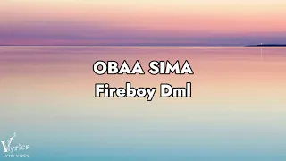 Fireboy Dml - Obaa Sima (official lyrics video) [vow vibes release]