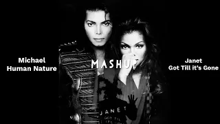 Janet & Michael Jackson - Got Till It’s Gone (Human Nature Mashup)