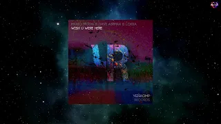 Mario Moon & Dave AirmaX & Lokka Vox - Wish U Were Here (Original Mix) [YEISKOMP RECORDS]