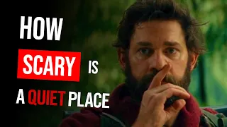 How Scary is "A Quiet Place"?