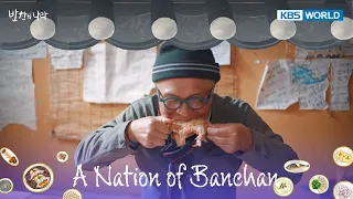 A Nations of Banchan [KBS WORLD SELECTION : EP.04-2]  | KBS WORLD TV 240528