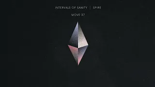 Intervals of Sanity - Move 37