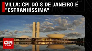 Marco Antonio Villa: CPI do 8 de janeiro é "estranhíssima" | CNN NOVO DIA