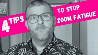 4 TIPS TO COMBAT ZOOM FATIGUE - ZOOM FATIGUE TIPS - STOP ZOOM HEADACHES