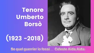 Tenor Umberto Borsò -Se quel guerrier io fossi... Celeste Aida