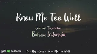 Know Me Too Well - New Hope Club (Lyrics) | Lirik dan Terjemahan