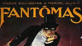 Fantômas, le génie du crime de Pierre Souvestre et Marcel Allain (2011 / France Culture)