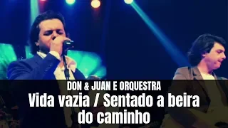 Don e Juan e Orquestra - Vida vazia, Sentado a beira do caminho