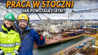 JAK WYGLĄDA PRACA W STOCZNI? Budowa statków krok po kroku | DO ROBOTY