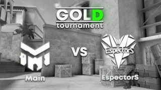 Main vs EspectorS | Final Gold TOURNAMENT