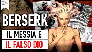 BERSERK - Il "Non Dio" creato dall'uomo