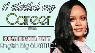 ENGLISH SPEECH | RIHANNA FENTY : I STARTED MY CAREER (ENGLISH SUBTITLES) Roby rihanna inspire speech