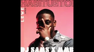DJ SAMS X MMB ft Habituetoi - Lewe Afro Remix