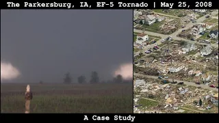 The Parkersburg, IA, EF-5 Tornado of May 25, 2008: A Case Study