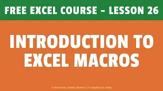 Introduction to Excel Macros (For Excel VBA Beginners) | FREE Excel Course