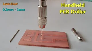 Handheld mini PCB Drill machine - 0.3mm to 3mm bit / how to drill / low cost