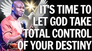 IT'S TIME TO LET GOD TAKE TOTAL CONTROL OF YOUR DESTINY - APOSTLE JOSHUA SELMAN SERMON 2024