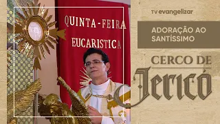 4ª Noite de Cerco de Jericó com @PadreManzottiOficial | Adoração ao Santíssimo