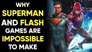 Why SUPERMAN And FLASH Games Are Almost IMPOSSIBLE To Make