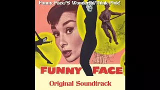 Fred Astaire, Audrey Hepburn, Kay Thompson - S' Wonderful - From "Funny Face" Original Soundtrack