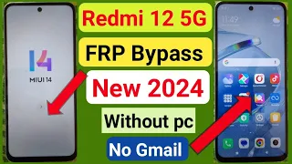 Redmi 12 5G Frp Bypass Miui 14 |  (23076RN4BI) New 2024 redmi 12 5G google account bypass Without pc