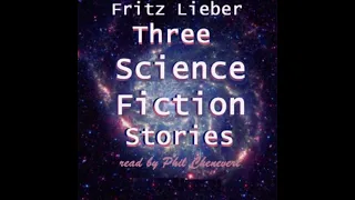 Three Sci Fi Stories by Fritz Leiber 03 What's He Doing in There?