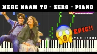 Mere Naam Tu - Zero - Epic Piano Cover