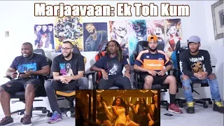 Marjaavaan: Ek Toh Kum Zindagani Video | REACTION