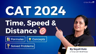 Time, Speed and Distance for CAT 2021 | Formulas, Concepts & Solved Problems