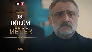 Benim Adım Melek 18. Bölüm