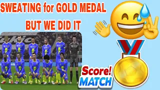 Sweating 😅 for GOLD MEDAL 🥇 but we did it 💪🏆 | SCORE MATCH ! GAMEPLAY ⚽️
