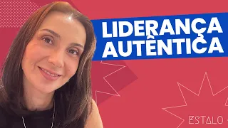 Liderança Autêntica