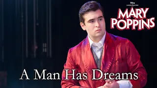 Mary Poppins Live | A Man Has Dreams | Modica Cast