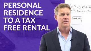 How to Turn Your Personal Residence into a Tax Free Rental [ Check Out This Awesome Strategy]