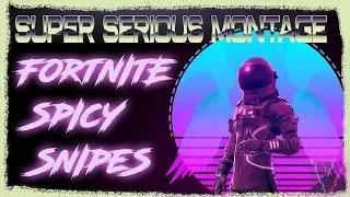 Fortnite Snipes | Super Serious Montage