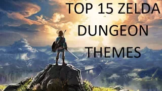 TOP 15 ZELDA DUNGEON THEMES