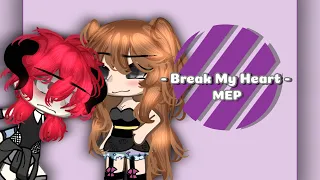 ,, Break My Heart MEP ,, CLOSED ,, 5 / 5 ,, Itz Cookiez & Cream ,, #BreakMyHeartMEP ,,