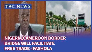 [Journalists' Hangout] Nigeria, Cameroon 1.5km Border Bridge Will Facilitate Free Trade - Fashola