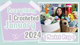 Everything I Crocheted in January 2024 | Project Ideas | Market Prep | Crochet Plushies