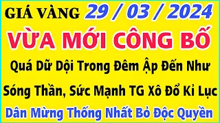 Giá vàng hôm nay 9999 ngày 29/3/2024 | GIÁ VÀNG MỚI NHẤT || Xem bảng giá vàng SJC 9999 24K 18K 10K