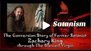 Satanist to Catholic - Zachary King