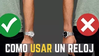 5 Reglas De Reloj Que Todos Los Hombres Deben Seguir | Detente Si Usas Tu Reloj Incorrectamente