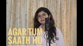 AGAR TUM SAATH HO I Female Cover I Aishi Saha